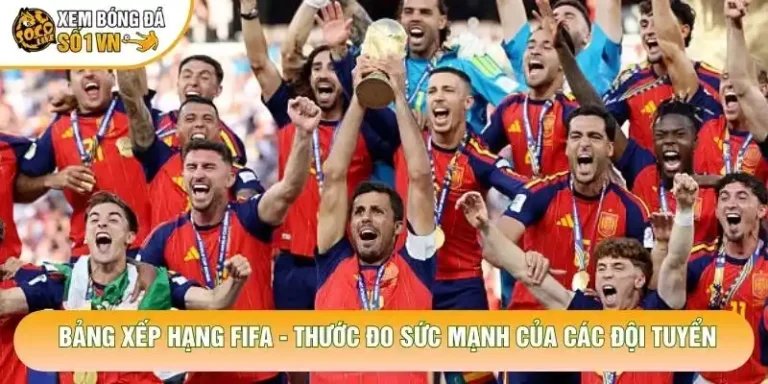 Bảng Xếp Hạng FIFA - Thước Đo Sức Mạnh Của Các Đội Tuyển